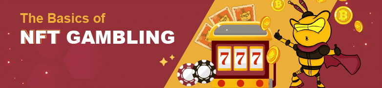 What is NFT Gambling?