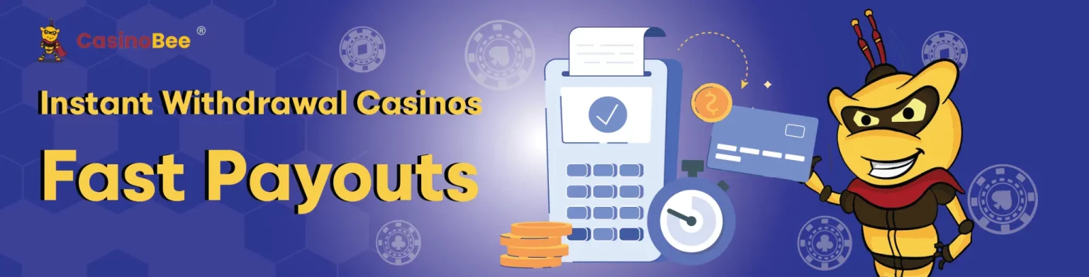 discover reliable instant withdrawal casinos with fast payouts